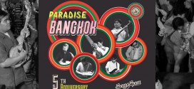 タイで最も濃厚な音楽イベントPARADISE BANGKOKが5周年イベントを開催